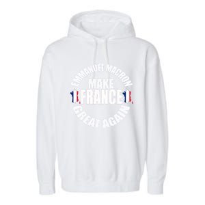 Emuel Macron Make France Great Again French Flag Cute Gift Garment-Dyed Fleece Hoodie