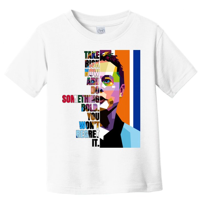 Elon Musk Motivation Quote Toddler T-Shirt