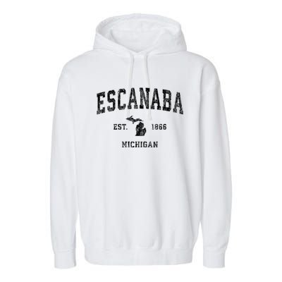 Escanaba Michigan Mi Vintage Sports Garment-Dyed Fleece Hoodie