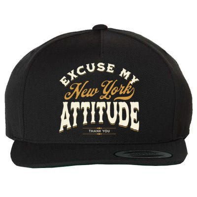 Excuse My New York Attitude Thank You Vintage Gift Wool Snapback Cap