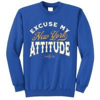 Excuse My New York Attitude Thank You Vintage Gift Sweatshirt