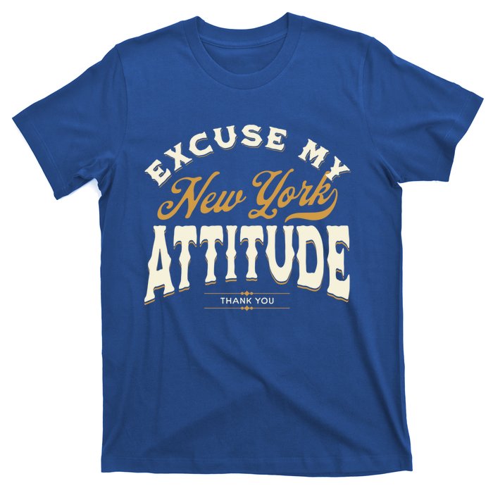 Excuse My New York Attitude Thank You Vintage Gift T-Shirt