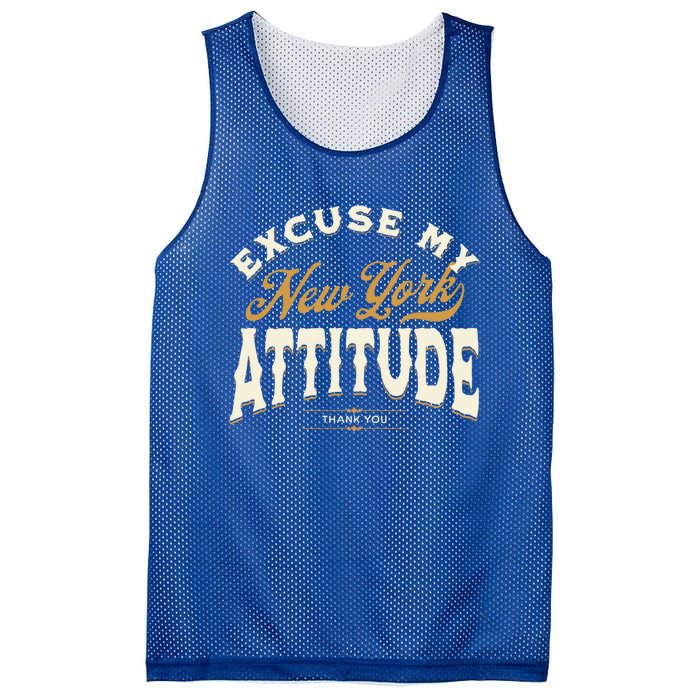 Excuse My New York Attitude Thank You Vintage Gift Mesh Reversible Basketball Jersey Tank