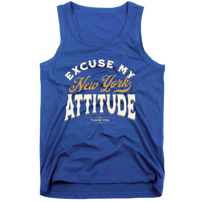 Excuse My New York Attitude Thank You Vintage Gift Tank Top