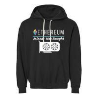 Ethereum Mined Not Bought GPU Mining Rigs ETH Crypto Miner Garment-Dyed Fleece Hoodie