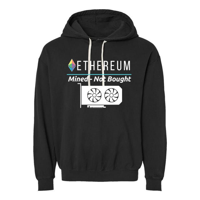 Ethereum Mined Not Bought GPU Mining Rigs ETH Crypto Miner Garment-Dyed Fleece Hoodie