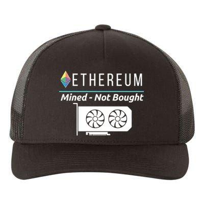 Ethereum Mined Not Bought GPU Mining Rigs ETH Crypto Miner Yupoong Adult 5-Panel Trucker Hat