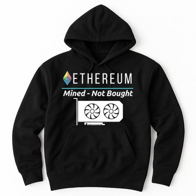 Ethereum Mined Not Bought GPU Mining Rigs ETH Crypto Miner Hoodie