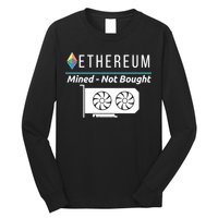 Ethereum Mined Not Bought GPU Mining Rigs ETH Crypto Miner Long Sleeve Shirt