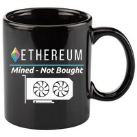 Ethereum Mined Not Bought GPU Mining Rigs ETH Crypto Miner 11oz C Handle Ceramic Mug