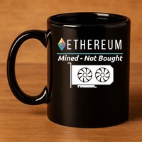 Ethereum Mined Not Bought GPU Mining Rigs ETH Crypto Miner 11oz C Handle Ceramic Mug