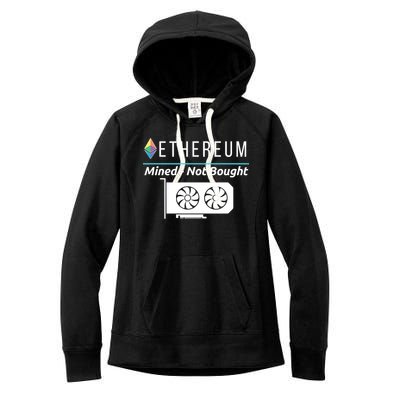 Ethereum Mined Not Bought GPU Mining Rigs ETH Crypto Miner Women's Fleece Hoodie