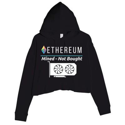 Ethereum Mined Not Bought GPU Mining Rigs ETH Crypto Miner Crop Fleece Hoodie