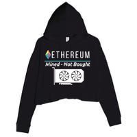 Ethereum Mined Not Bought GPU Mining Rigs ETH Crypto Miner Crop Fleece Hoodie