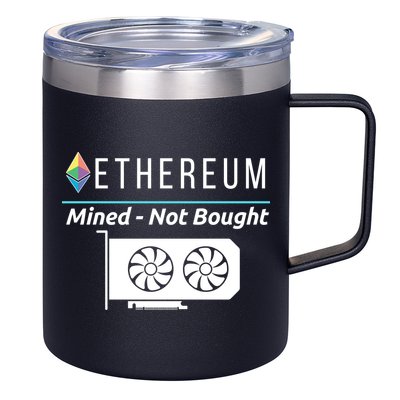 Ethereum Mined Not Bought GPU Mining Rigs ETH Crypto Miner 12oz Stainless Steel Coffee Mug