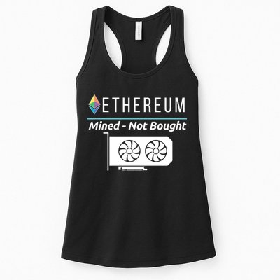 Ethereum Mined Not Bought GPU Mining Rigs ETH Crypto Miner Womens Tank Top