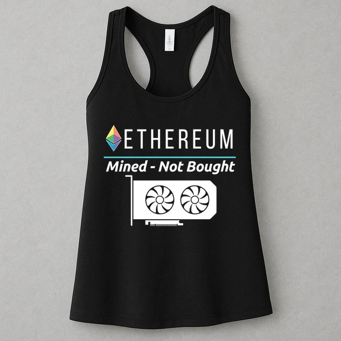 Ethereum Mined Not Bought GPU Mining Rigs ETH Crypto Miner Womens Tank Top
