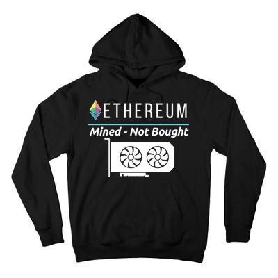 Ethereum Mined Not Bought GPU Mining Rigs ETH Crypto Miner Tall Hoodie