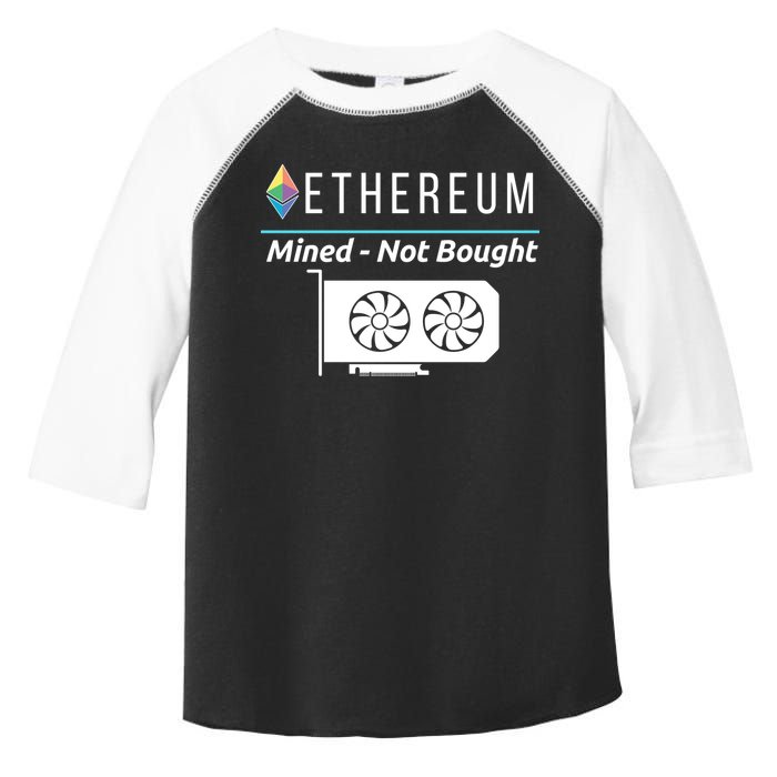 Ethereum Mined Not Bought GPU Mining Rigs ETH Crypto Miner Toddler Fine Jersey T-Shirt