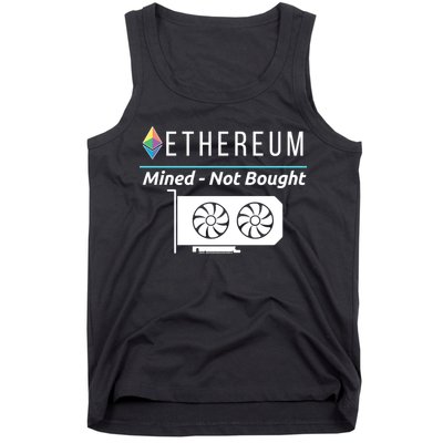 Ethereum Mined Not Bought GPU Mining Rigs ETH Crypto Miner Tank Top