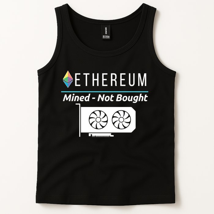 Ethereum Mined Not Bought GPU Mining Rigs ETH Crypto Miner Tank Top