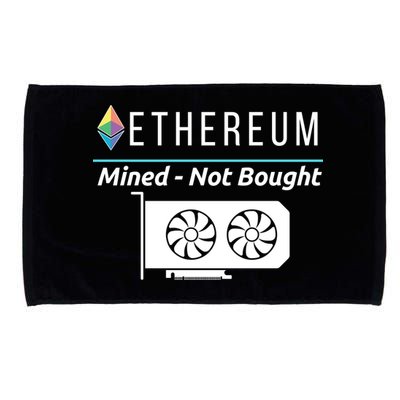 Ethereum Mined Not Bought GPU Mining Rigs ETH Crypto Miner Microfiber Hand Towel