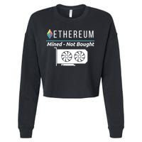 Ethereum Mined Not Bought GPU Mining Rigs ETH Crypto Miner Cropped Pullover Crew
