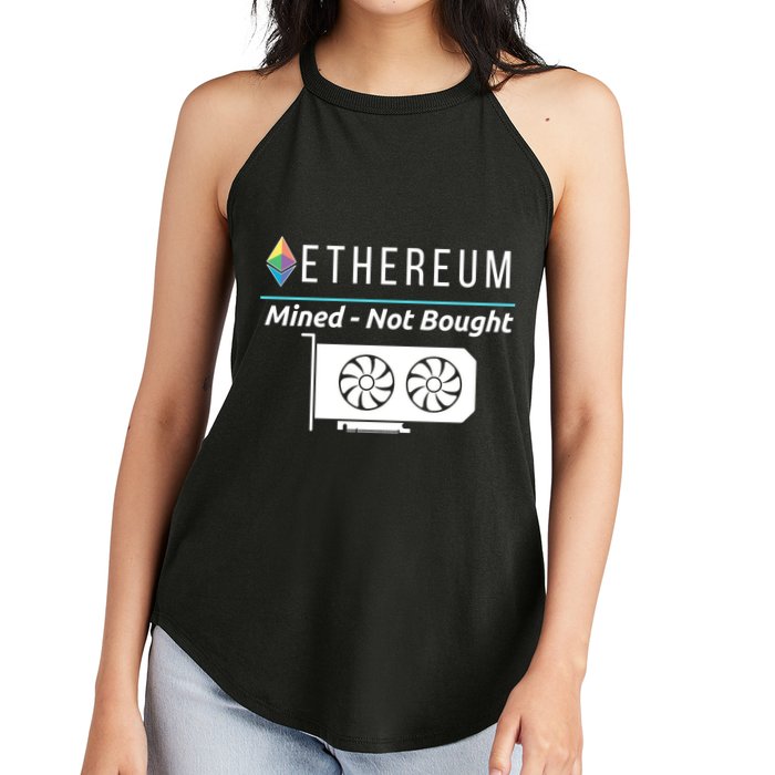 Ethereum Mined Not Bought GPU Mining Rigs ETH Crypto Miner Women's Perfect Tri Rocker Tank