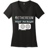 Ethereum Mined Not Bought GPU Mining Rigs ETH Crypto Miner Women's V-Neck T-Shirt