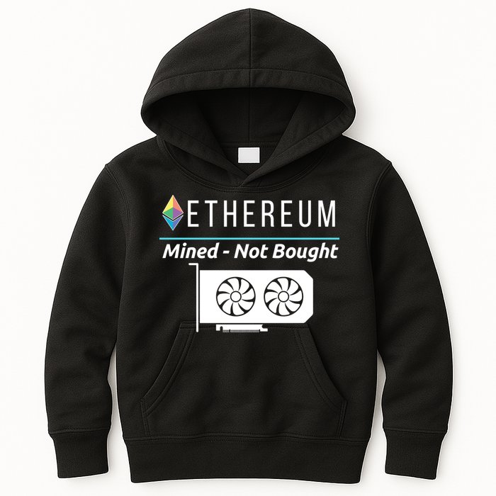 Ethereum Mined Not Bought GPU Mining Rigs ETH Crypto Miner Kids Hoodie