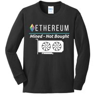 Ethereum Mined Not Bought GPU Mining Rigs ETH Crypto Miner Kids Long Sleeve Shirt