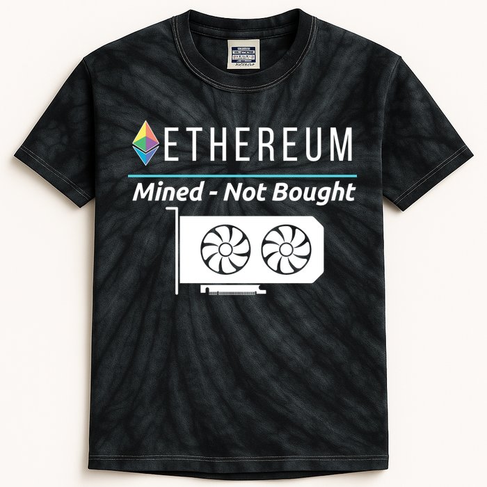 Ethereum Mined Not Bought GPU Mining Rigs ETH Crypto Miner Kids Tie-Dye T-Shirt