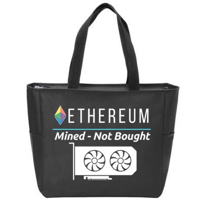 Ethereum Mined Not Bought GPU Mining Rigs ETH Crypto Miner Zip Tote Bag