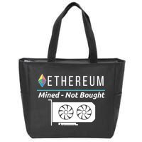 Ethereum Mined Not Bought GPU Mining Rigs ETH Crypto Miner Zip Tote Bag