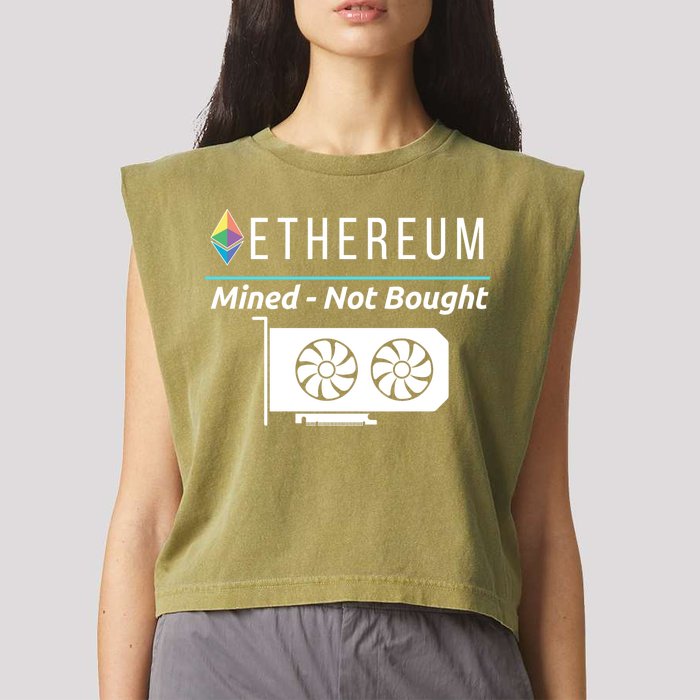 Ethereum Mined Not Bought GPU Mining Rigs ETH Crypto Miner Garment-Dyed Women's Muscle Tee