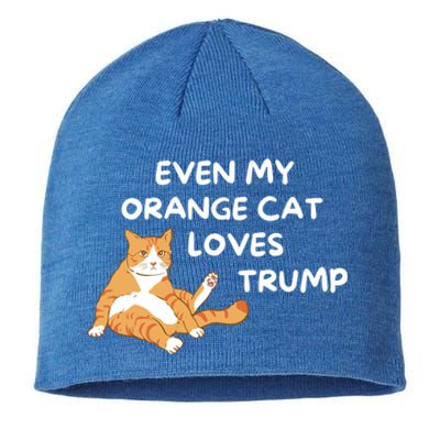 Even My Orange Cat Loves Trump The Felon 2024 Us Election Gift Sustainable Beanie