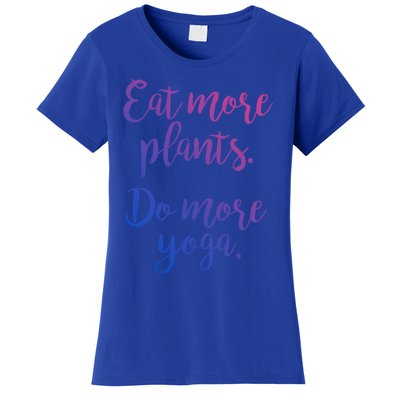 Eat More Plants Do More Yoga Funny Vegetarian Cute Keto Gift Women's T-Shirt