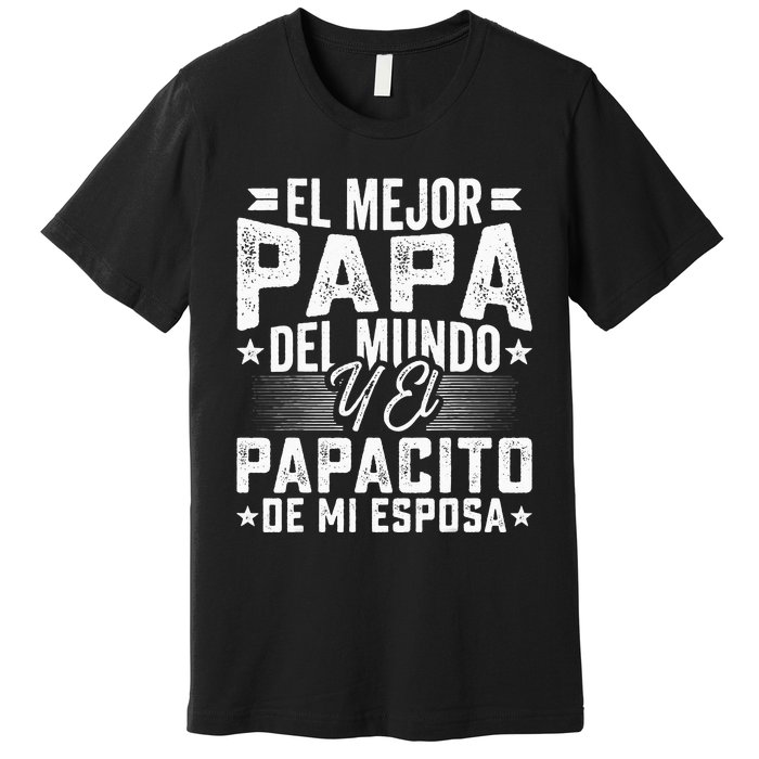 El Mejor Papa Del Mundo Camiseta En Espanol Padre Latino Premium T-Shirt