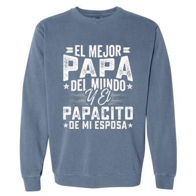 El Mejor Papa Del Mundo Camiseta En Espanol Padre Latino Garment-Dyed Sweatshirt