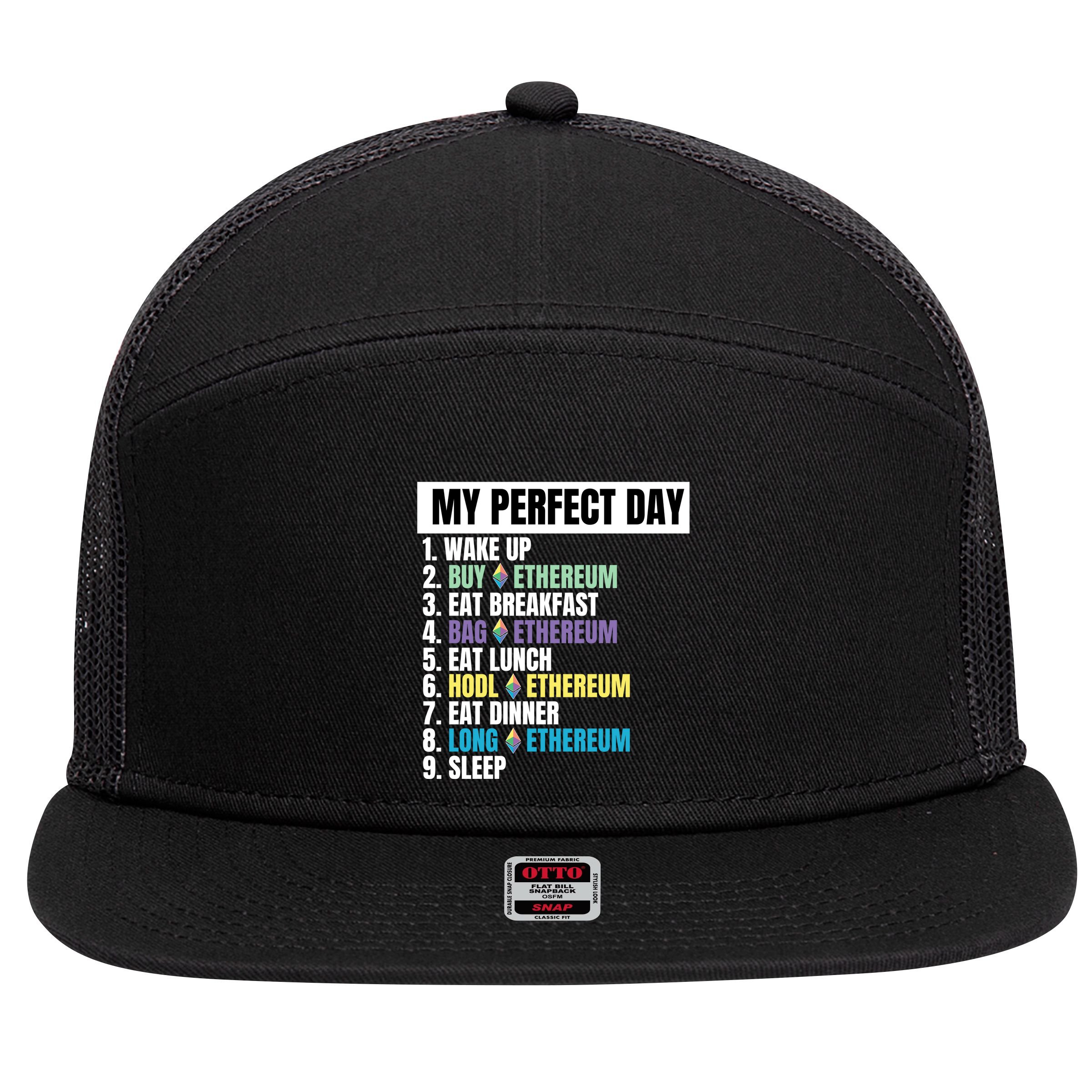Ethereum My Perfect Day, Buy Crypto, Buy ETH, Funny Crypto Meme 7 Panel Mesh Trucker Snapback Hat