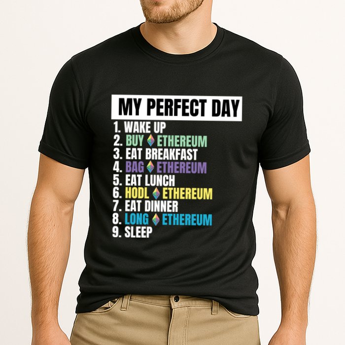 Ethereum My Perfect Day, Buy Crypto, Buy ETH, Funny Crypto Meme Performance Shirt