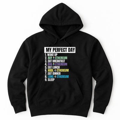 Ethereum My Perfect Day, Buy Crypto, Buy ETH, Funny Crypto Meme Hoodie