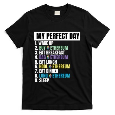 Ethereum My Perfect Day, Buy Crypto, Buy ETH, Funny Crypto Meme T-Shirt