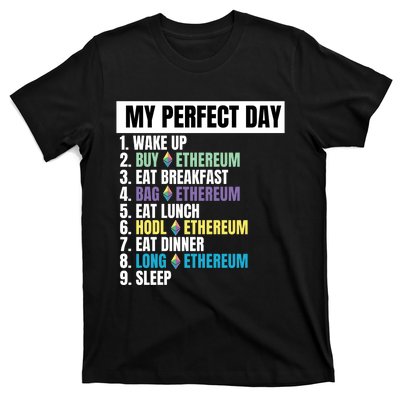 Ethereum My Perfect Day, Buy Crypto, Buy ETH, Funny Crypto Meme T-Shirt