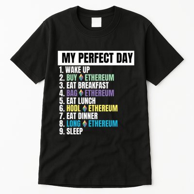 Ethereum My Perfect Day, Buy Crypto, Buy ETH, Funny Crypto Meme Tall T-Shirt
