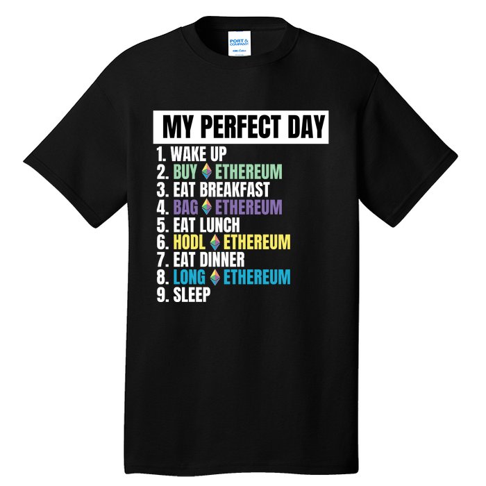 Ethereum My Perfect Day, Buy Crypto, Buy ETH, Funny Crypto Meme Tall T-Shirt