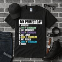 Ethereum My Perfect Day, Buy Crypto, Buy ETH, Funny Crypto Meme Tall T-Shirt