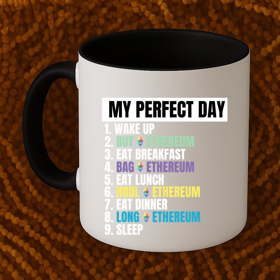 Ethereum My Perfect Day, Buy Crypto, Buy ETH, Funny Crypto Meme Mug