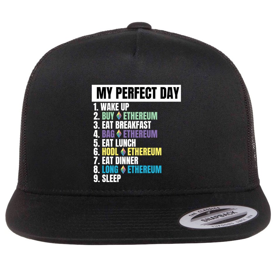 Ethereum My Perfect Day, Buy Crypto, Buy ETH, Funny Crypto Meme Flat Bill Trucker Hat