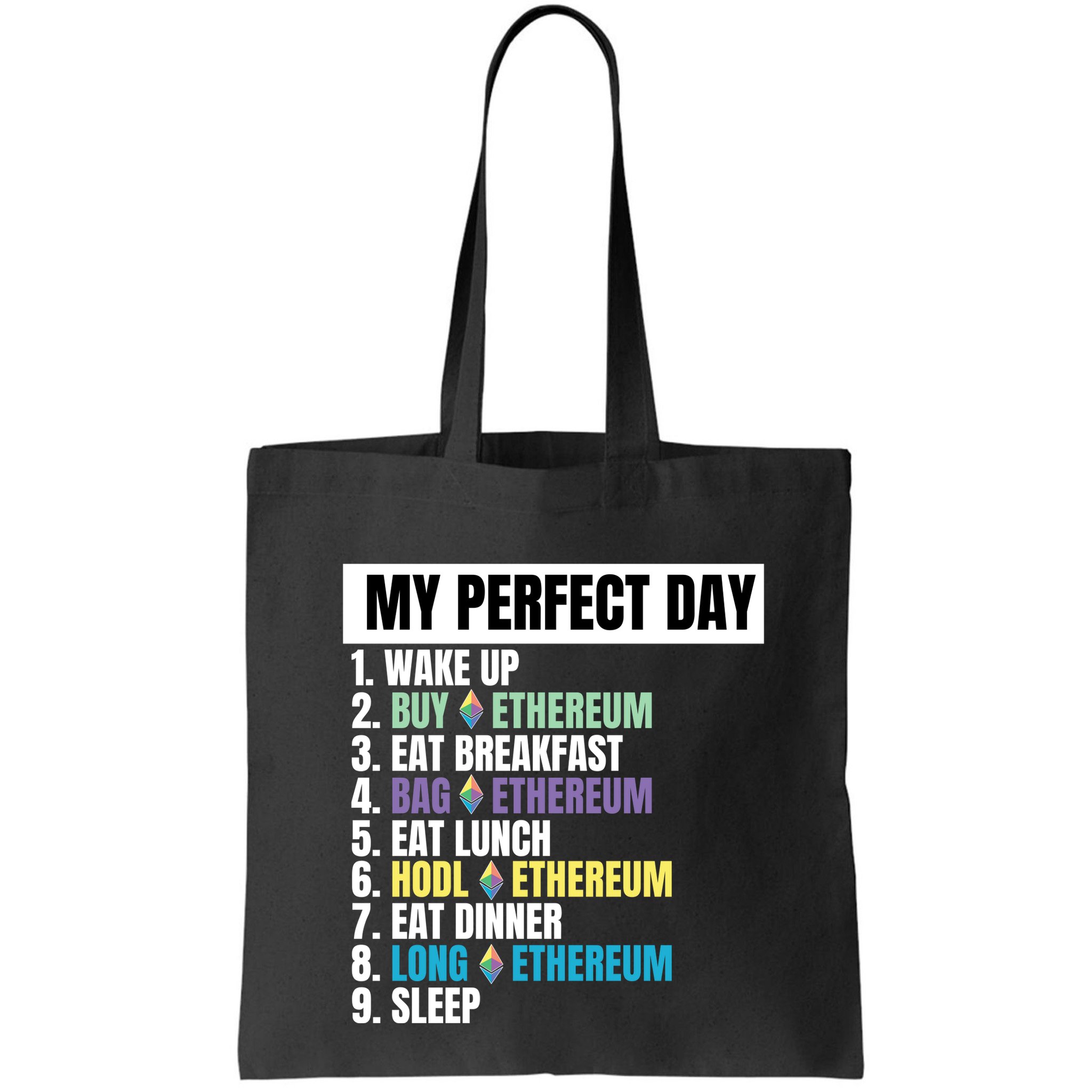 Ethereum My Perfect Day, Buy Crypto, Buy ETH, Funny Crypto Meme Bag